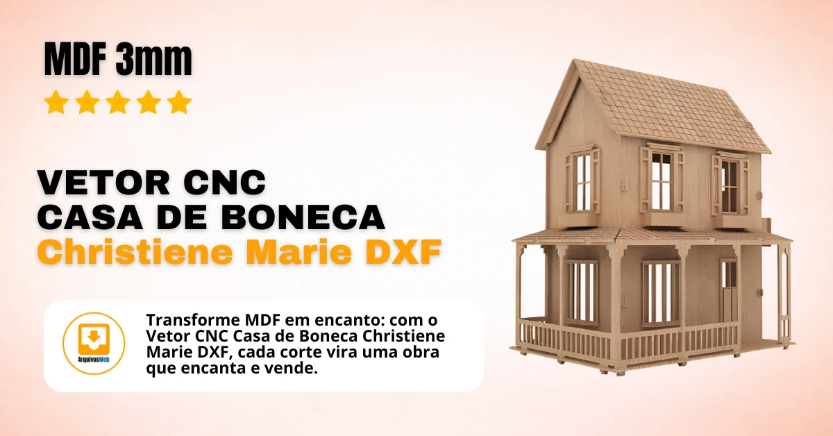 Vetor Cnc Casa de Boneca Christene Marie - MDF 3mm