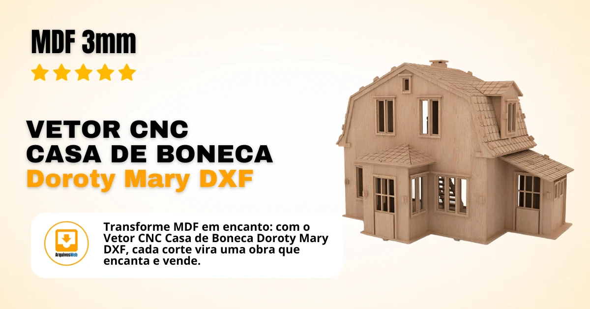 Vetor Cnc Casa de Boneca Doroty Mary DXF - MDF 3mm