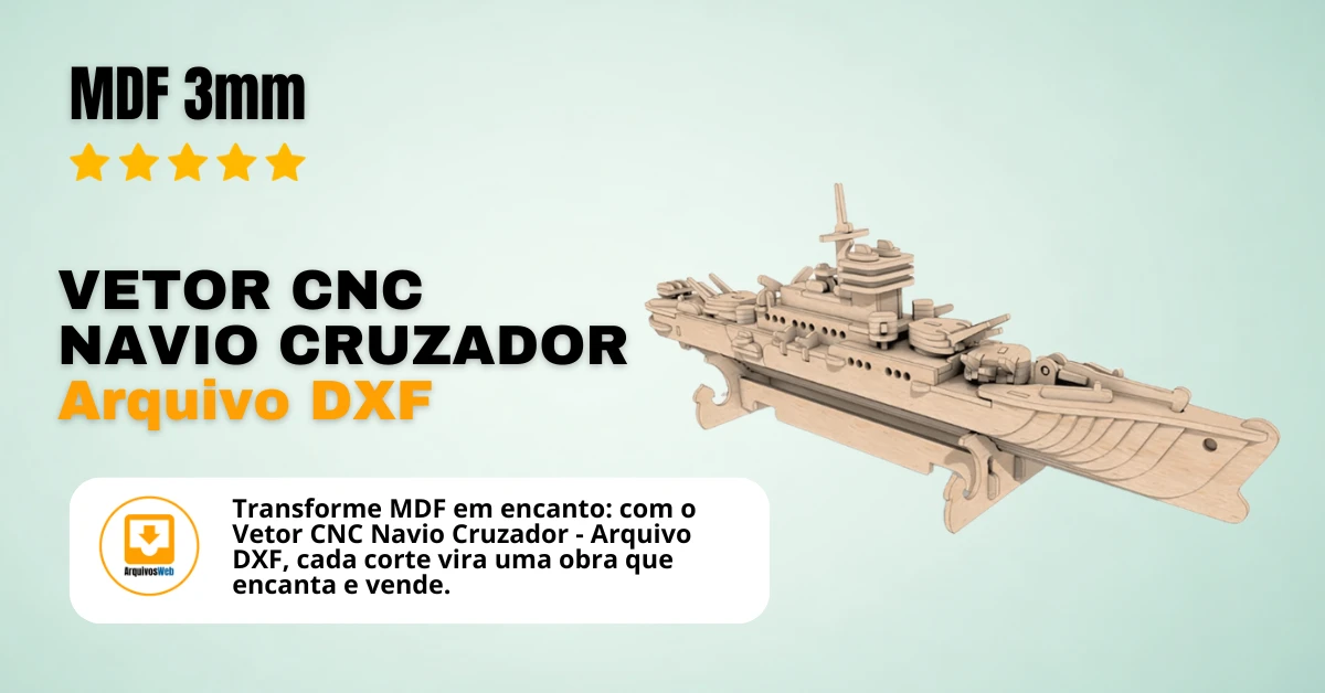 Vetor Cnc Navio Cruzador - Arquivo DXF para Corte em MDF 3mm