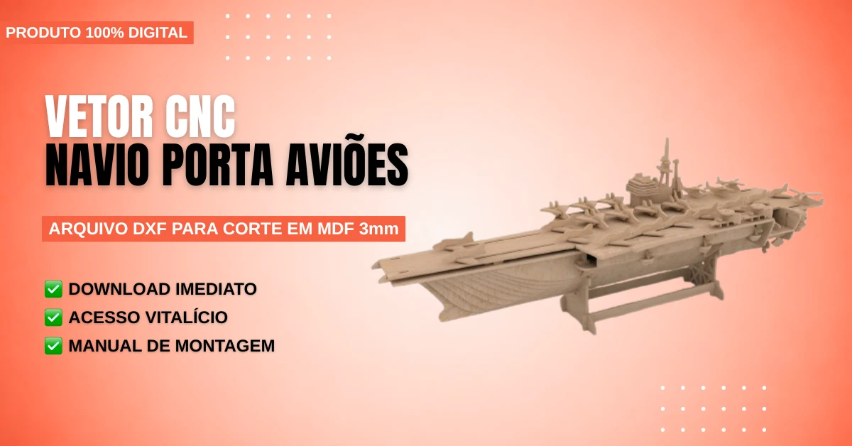 Vetor Cnc Navio Porta Aviões - Arquivo DXF Corte em MDF 3mm