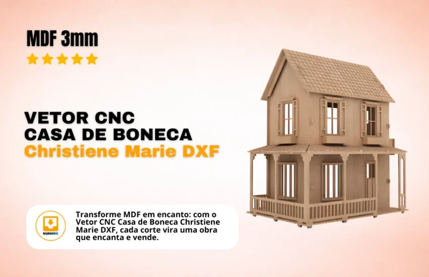 Vetor Cnc Casa de Boneca Christene Marie - MDF 3mm