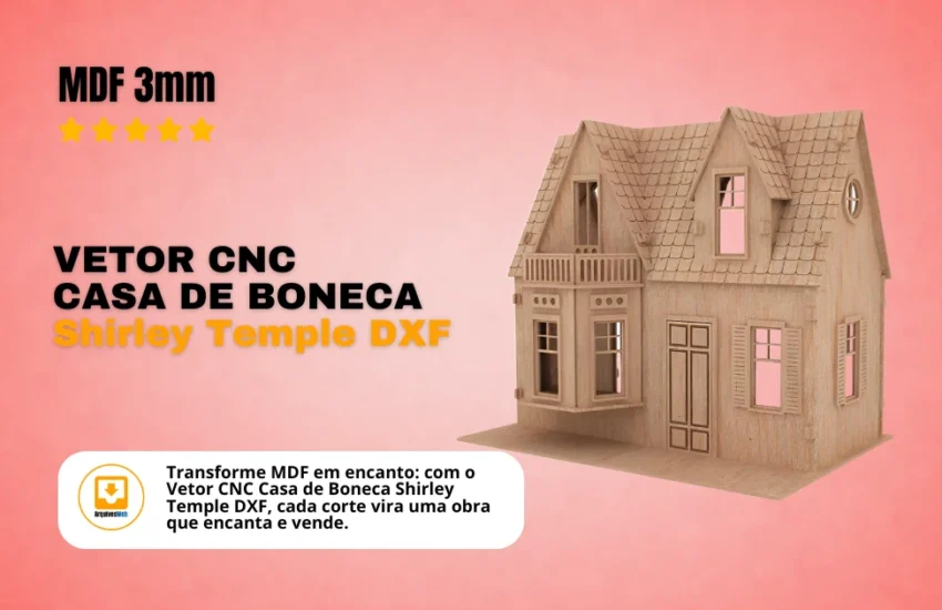 Vetor Cnc Casa de Boneca Shirley Temple - MDF 3mm