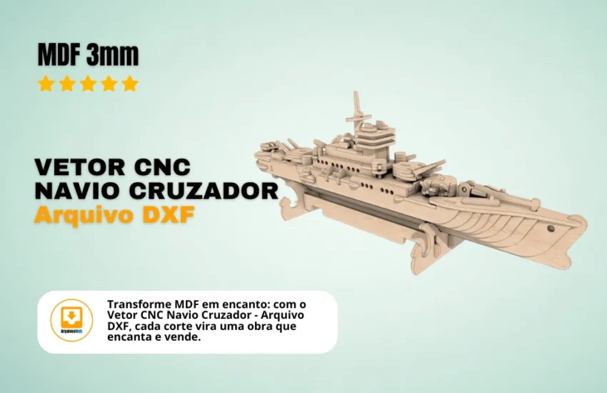 Vetor Cnc Navio Cruzador - Arquivo DXF para Corte em MDF 3mm