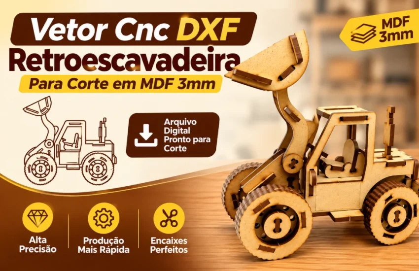 Vetor CNC DXF Retroescavadeira para Corte em MDF 3mm